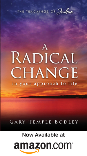 A Radical Change In Your Approach to Life
