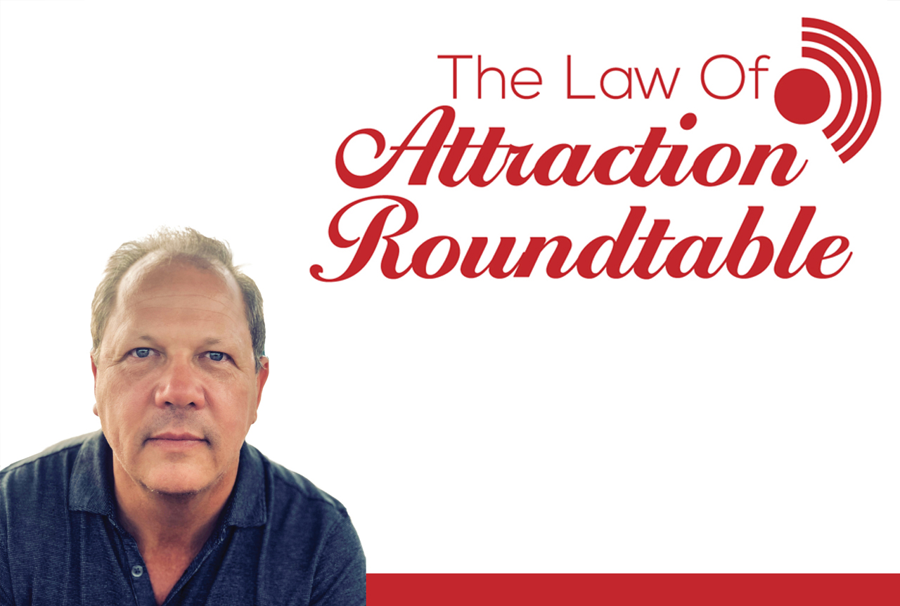 The Law Of Attraction Roundtable